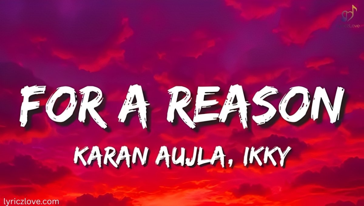 For A Reason Lyrics