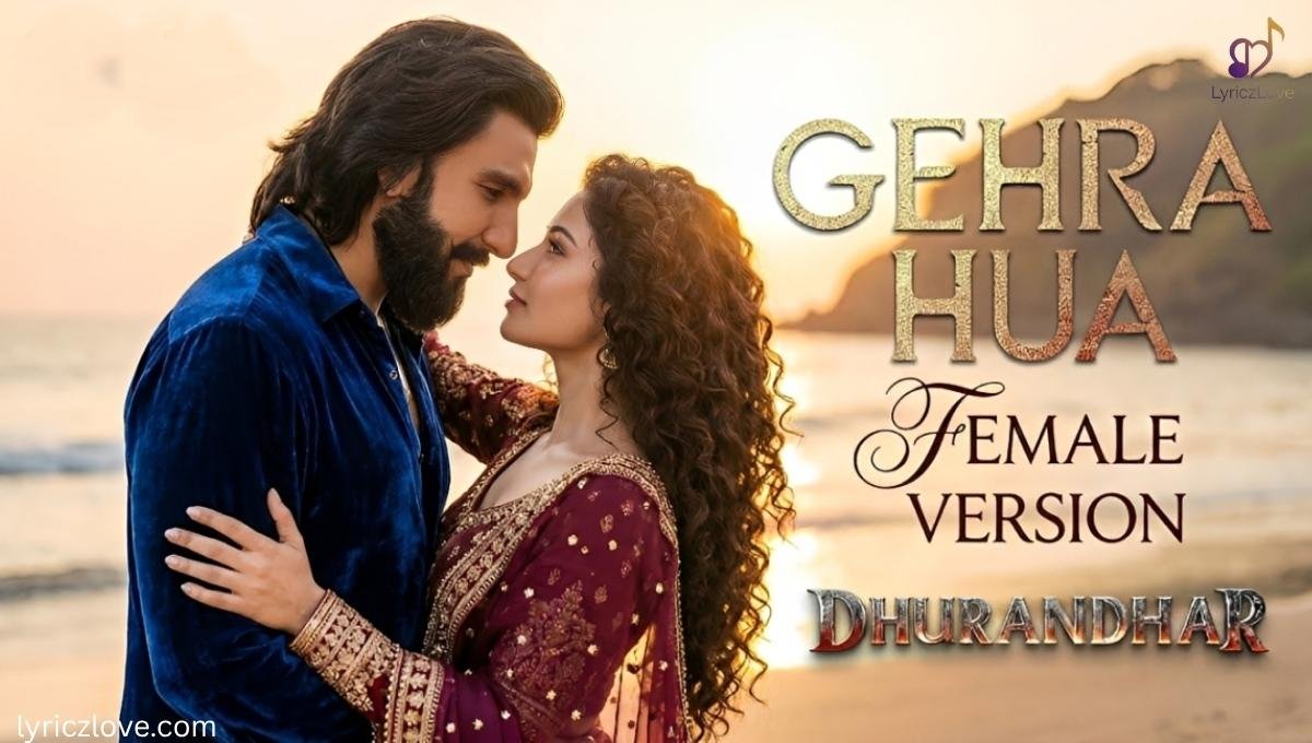 Gehra Hua Lyrics