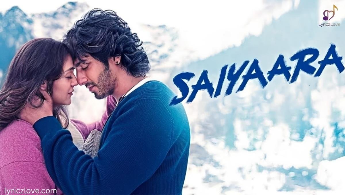 Saiyaara Lyrics