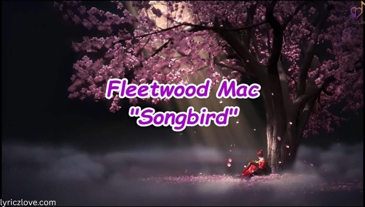 Songbird Lyrics