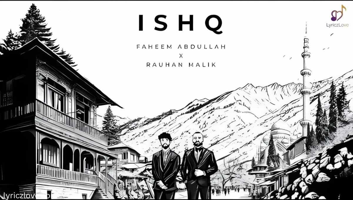 Ishq Song Lyrics in English Translation