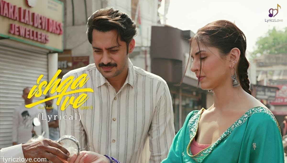 Ishqa Ve Lyrics