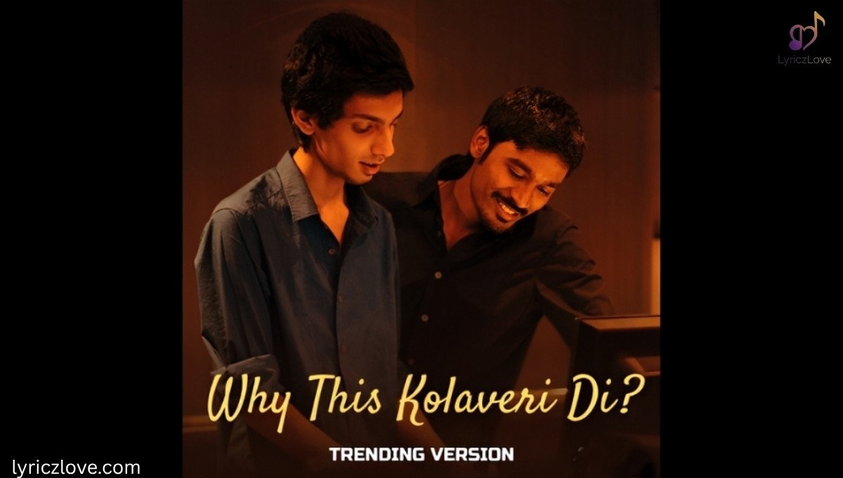 Why This Kolaveri Di Lyrics