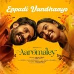 Eppadi Vanthayo Song Lyrics: The Love Story Behind the Song