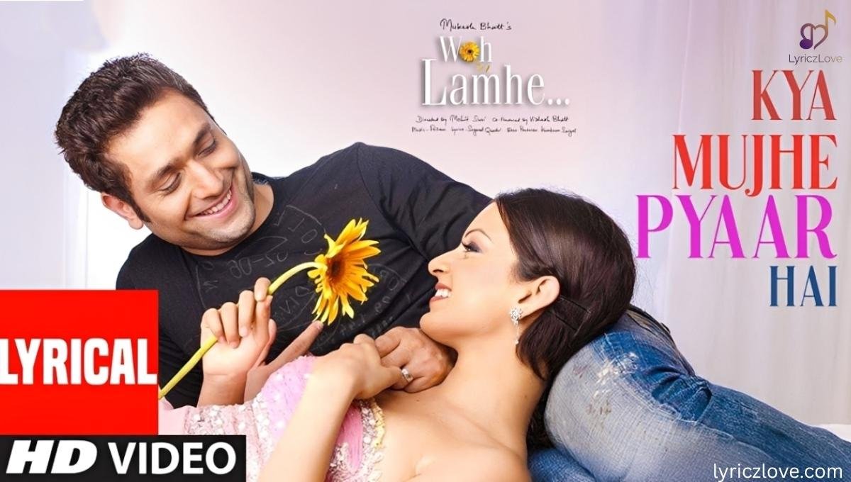 Kya Mujhe Pyar Hai Lyrics